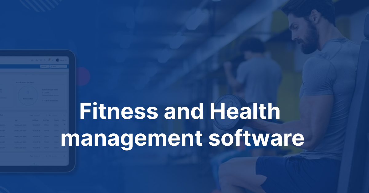 Fitness and Health management software