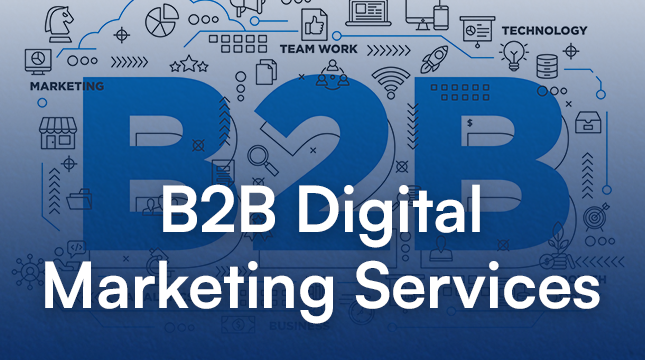 b2b Digital Marketing Services