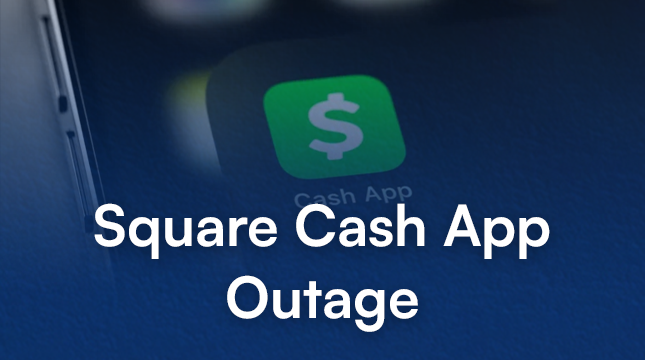 square cash app outage