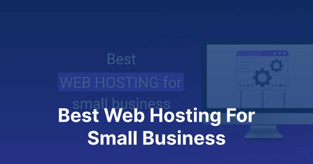 Best web hosting for small business