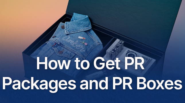 How to Get PR Packages and PR Box