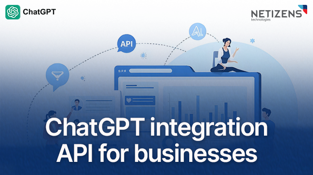 ChatGPT integration API for businesses