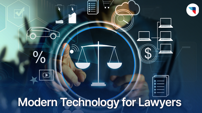 Modern Technology for Lawyers: Transforming the Legal Industry